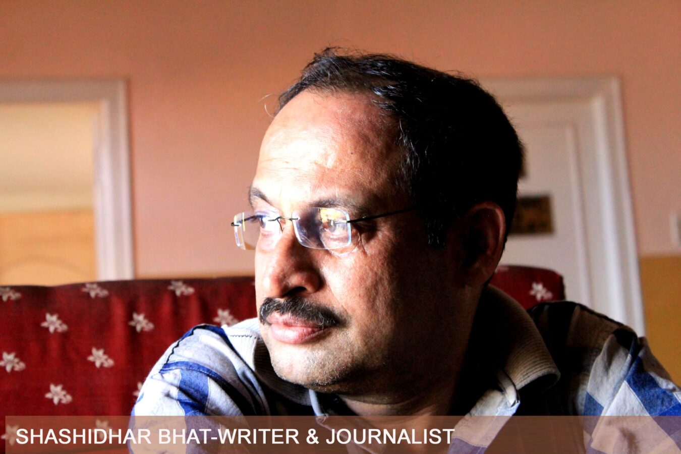SHASHIDHAR BHAT-JOURNALIST AND WRITER copy